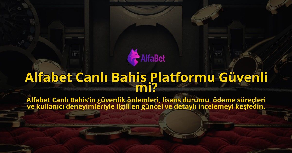Alfabet-Canl-Bahis-Platformu-Gvenli-mi-overlay-1768324353.jpg